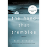 The Hand That Trembles: A Mystery