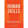 Human Skills: The Power to Connect with Anyone and Navigate Workplace Differences