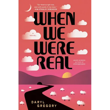 When We Were Real
