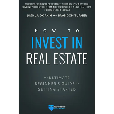 How to Invest in Real Estate: The Ultimate Beginner's Guide to Getting Started