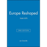 Europe Reshaped 1848-1878 2e