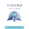 Sojourn: Memories and Reflections