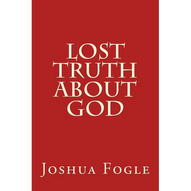 Lost Truth About God