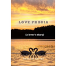 Love Phobia: A Lovers Diary