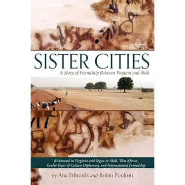 Sister Cities: A Story of Friendship Between Virginia and Mali