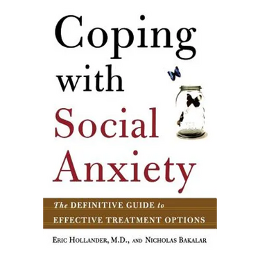 Coping with Social Anxiety: The Definitive Guide to Effective Treatment Options