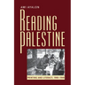 Reading Palestine: Printing and Literacy, 1900-1948