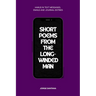 Short Poems From the Long-Winded Man: A Haiku Collection