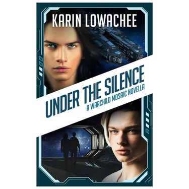 Under the Silence: A Warchild Mosaic Novella