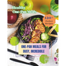 Healthy One-Pan Meals Cookbook: 120+ Perfect Recipes: Healthy Recipes for Every Meal, One-Pan Meals for Busy, Incredible.