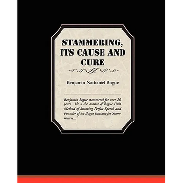Stammering Its Cause and Cure