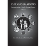 Chasing Shadows: Reconstructing a Family through Letters