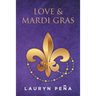 Love & Mardi Gras