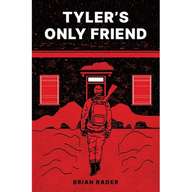 Tyler's Only Friend