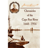 Chronicles of The Cape Fear River: 1660 - 1916