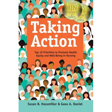Taking Action: Top 10 Priorities to Promote Health Equity and Well-Being in Nursing