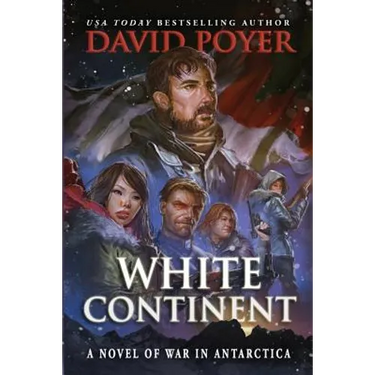 White Continent: A Novel of War in Antarctica