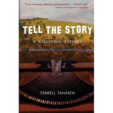 Tell the Story: A Hollywood Odyssey