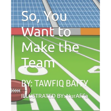 So, You Want to Make the Team