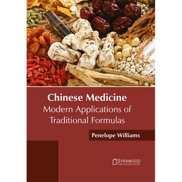 Chinese Medicine: Modern Applications of Traditional Formulas