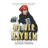 Winter Mayhem: A 1920s Historical Cozy Mystery: An Evie Parker Mystery