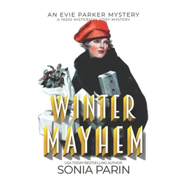 Winter Mayhem: A 1920s Historical Cozy Mystery: An Evie Parker Mystery