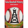 Tulsa Baseball History 2025 Edition