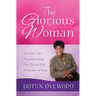 The Glorious Woman