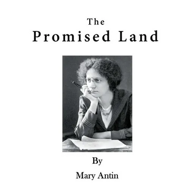 The Promised Land: The Autobiography of Mary Antin