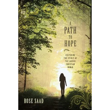 A Path to Hope: Restoring the Spirit of the Abused Christian Woman