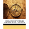 Statistical Account of Upper Canada: Compiled with a View to a Grand System of Emigration