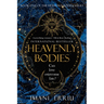 Heavenly Bodies: Book One of the Heavenly Bodies Series