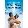 When Sons Return Home