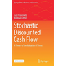 Stochastic Discounted Cash Flow: A Theory of the Valuation of Firms
