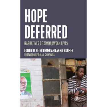 Hope Deferred: Narratives of Zimbabwean Lives