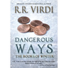 Dangerous Ways