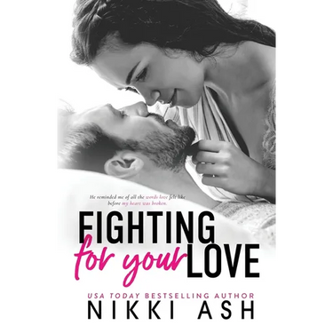 Fighting for Your Love: A Friends to Lovers, Single Mom Romance