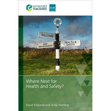 Where Next for Health and Safety?