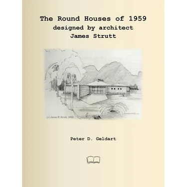 The Round Houses of 1959 designed by architect James Strutt