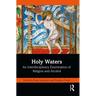 Holy Waters: An Interdisciplinary Examination of Religion and Alcohol
