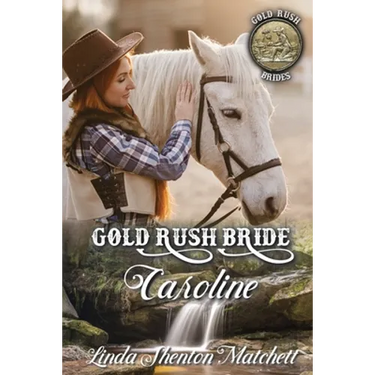 Gold Rush Bride Caroline