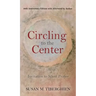 Circling to the Center: Invitation to Silent Prayer