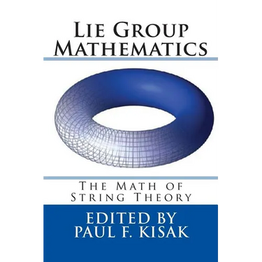 Lie Group Mathematics: The Math of String Theory
