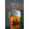An IPA Death: A Bethany R. Judge Mystery
