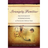Strangely Familiar: Protofeminist Interpretations of Patriarchal Biblical Texts
