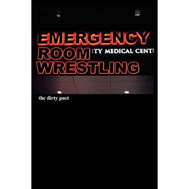 Emergency Room Wrestling