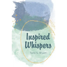 Inspired Whispers