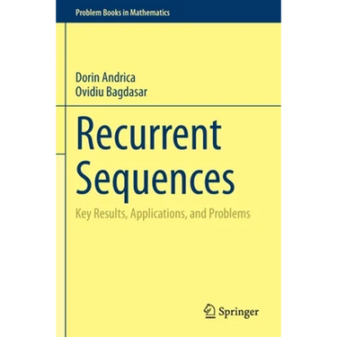 Recurrent Sequences: Key Results, Applications, and Problems
