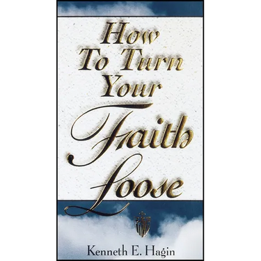 How to Turn Your Faith Loose