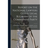 Report on the National Lawyers Guild, Legal Bulwark of the Communist Party